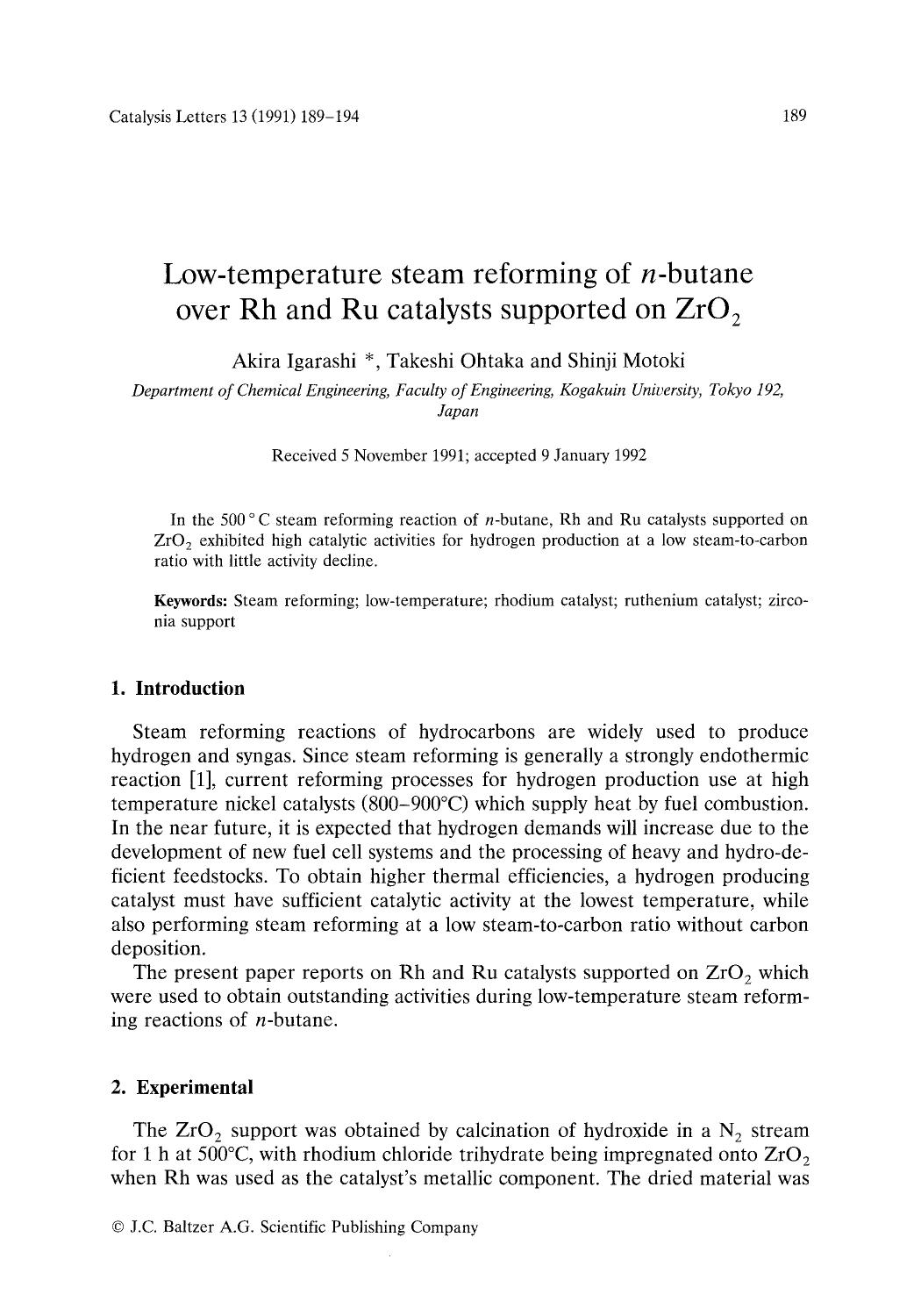Low-temperature steam reforming of <Emphasis Type="Italic">n <Emphasis>-butane over Rh and Ru catalysts supported on ZrO <Subscript>2 <Subscript> by Unknown