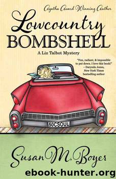 Lowcountry Bombshell (A Liz Talbot Mystery Book 2) by Susan M. Boyer