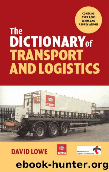 Lowe by The Dictionary of Transport & Logistics-Kogan Page (2002)