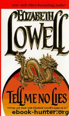 Lowell, Elizabeth - Tell Me No Lies by Tell Me No Lies