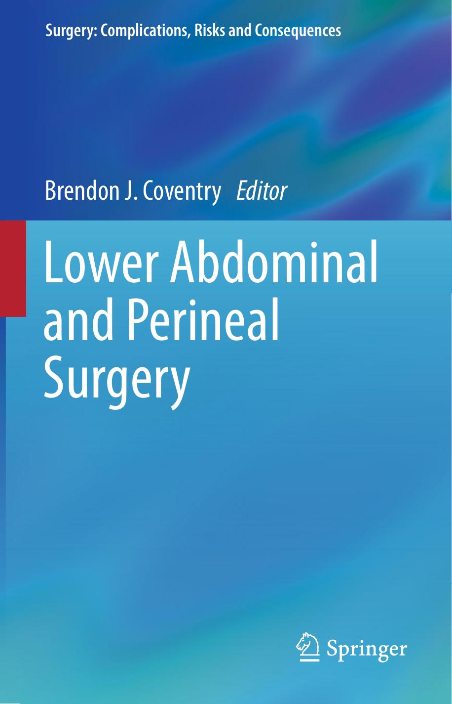 Lower Abdominal and Perineal Surgery by Coventry Brendon J
