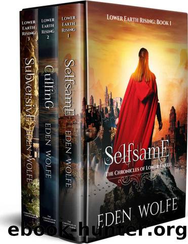 Lower Earth Rising Collection, Books 1-3: A Dystopian Contemporary Fantasy by Eden Wolfe