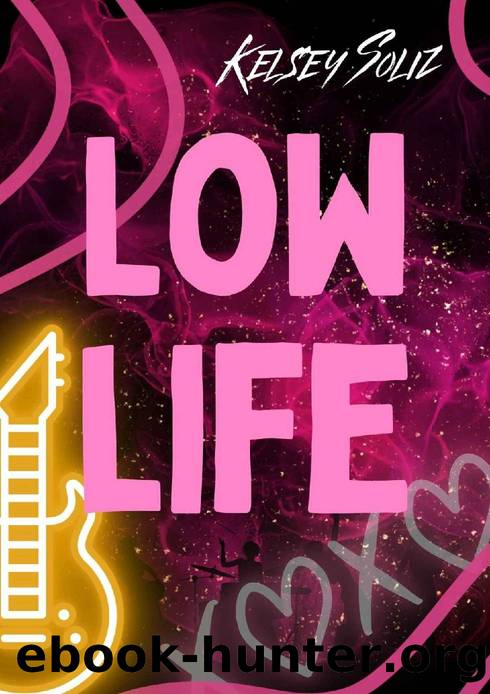Lowlife: a reverse harem rockstar romance by Kelsey Soliz