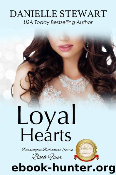 Loyal Hearts (The Barrington Billionaires Book 4) by Danielle Stewart