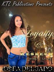 Loyalty & Respect: Mina's Story by Author Drea