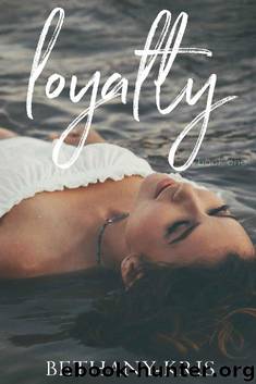 Loyalty (John + Siena Book 1) by Bethany-Kris