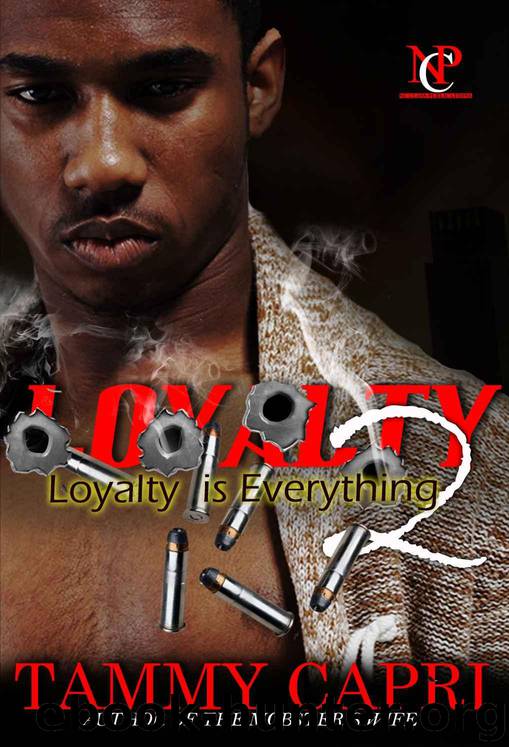 Loyalty 2: Loyalty is everything (Nu Class Publications Presents) by Tammy Capri & Carla M. Dean & Cal Akbar