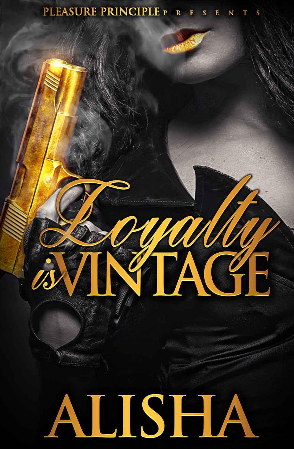 Loyalty Is Vintage by Alisha Faulkner & McIntire Edits