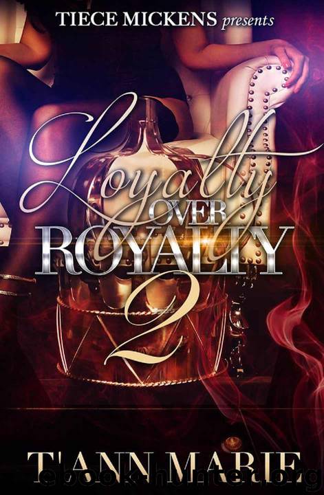 Loyalty Over Royalty 2 by T'Ann Marie