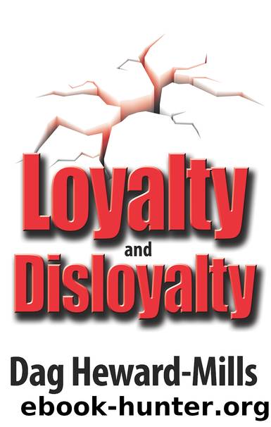 Loyalty and Disloyalty by Dag Heward-Mills