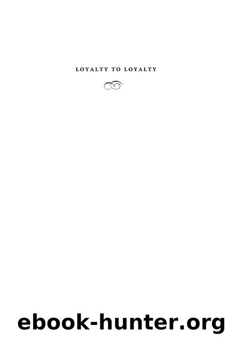 Loyalty to Loyalty : Josiah Royce and the Genuine Moral Life by Mathew A. Foust