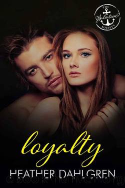 Loyalty: A Salvation Society Novel by Heather Dahlgren & Salvation Society