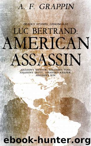 Luc Bertrand- American Assassin by A F Grappin