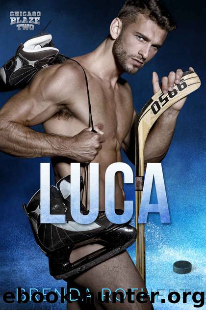 Luca: A Chicago Blaze Romance by Rothert Brenda