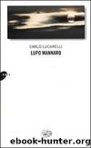 Lucarelli Carlo - 1994 - Lupo Mannaro by Lucarelli Carlo