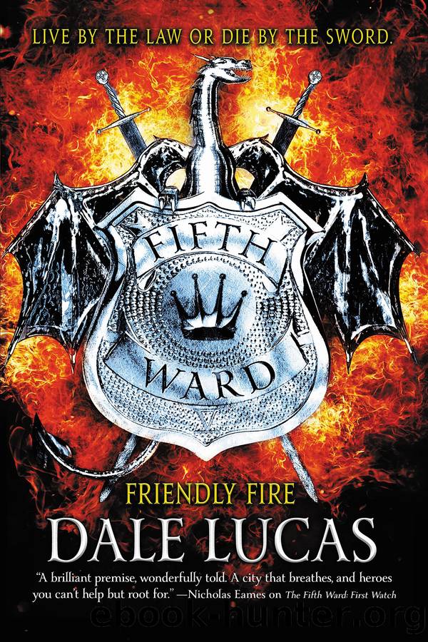 Lucas, Dale - The Fifth Ward 02 - Friendly Fire by Lucas Dale
