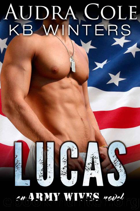 Lucas: An Army Wives Novel by Winters KB & Cole Audra