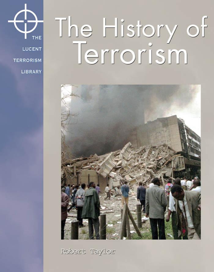 Lucent Terrorism Library - The History of Terrorism by Robert Taylor