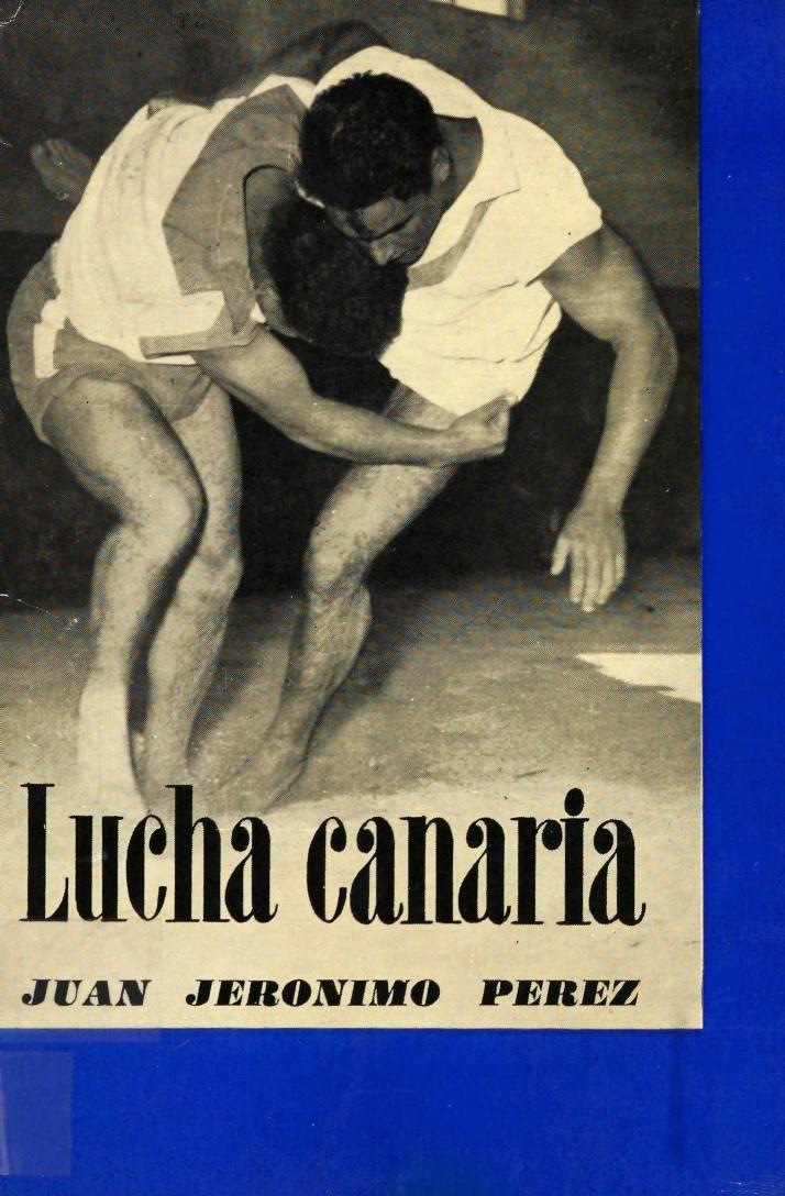 Lucha Canaria: Principios Basicos by Perez J.J