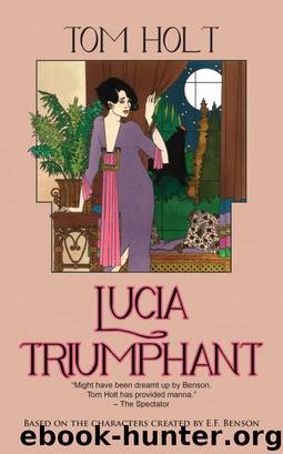 Lucia Triumphant by Tom Holt