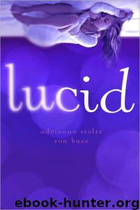 Lucid by Adrienne Stoltz & Ron Bass