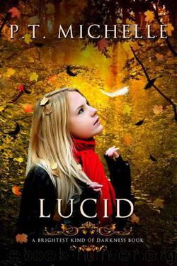 Lucid by P.T. Michelle Patrice Michelle
