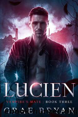 Lucien (Vampire's Mate Book 3) by Grae Bryan