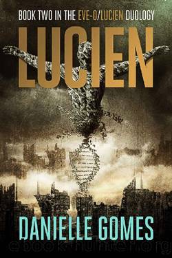 Lucien : Book Two in the EVE-0Lucien Duology by Danielle Gomes