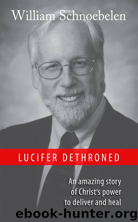 Lucifer Dethroned by William Schnoebelen & Sharon Schnoebelen