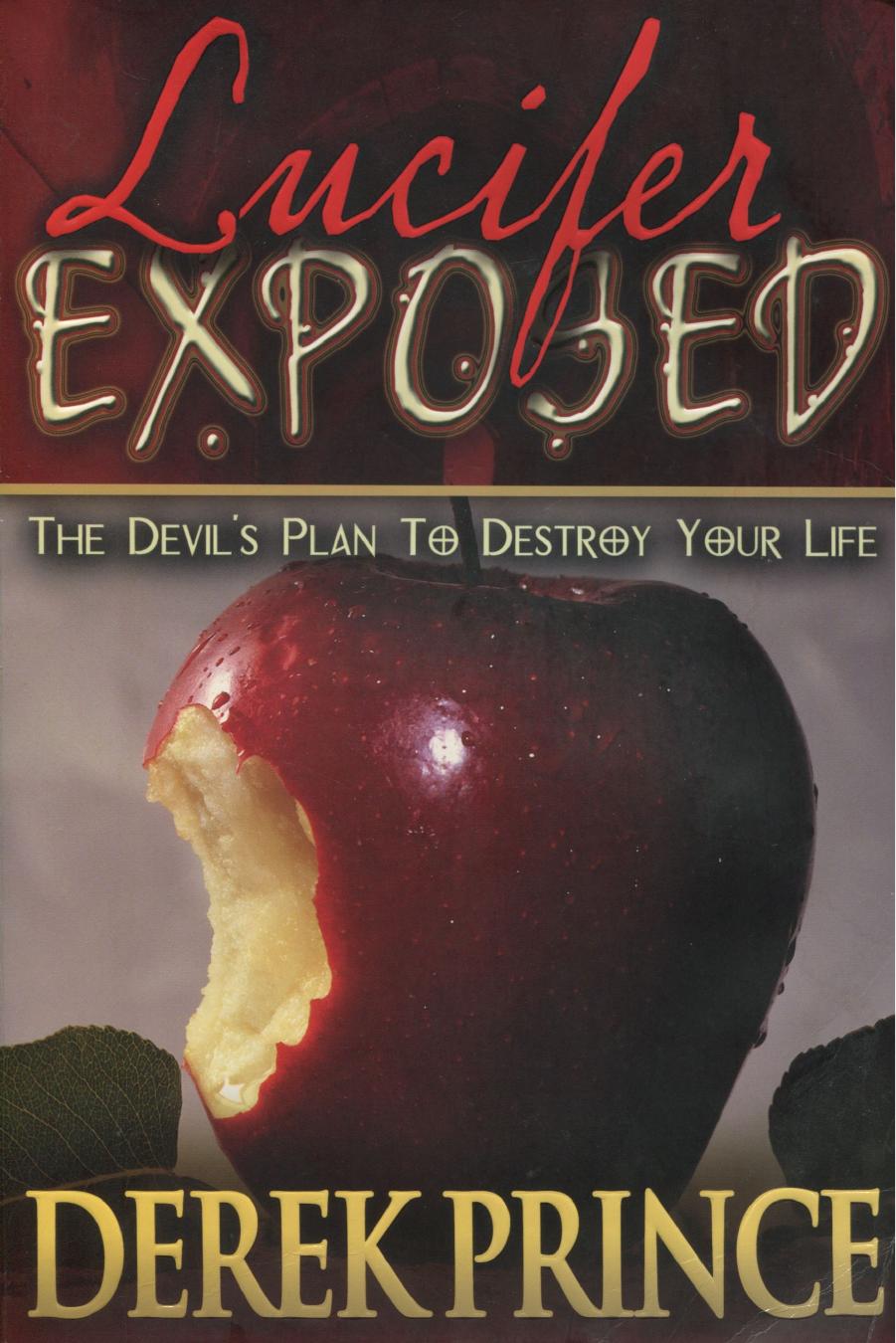 Lucifer Exposed by Derek Prince