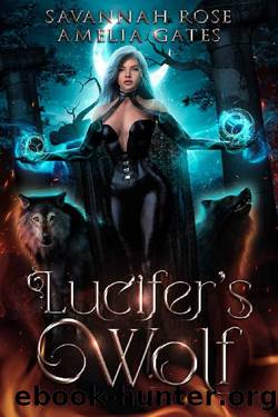 Lucifer's Wolf: A Rejected Mate Shifter Romance (Demon Wolf Book 1) by Savannah Rose & Amelia Gates