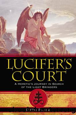 Luciferâs Court: A Heretic's Journey in Search of the Light Bringers by Otto Rahn