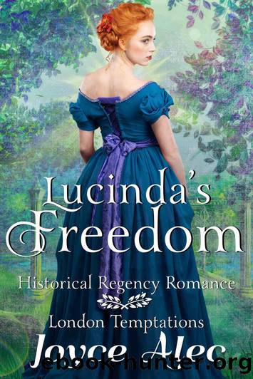 Lucinda’s Freedom: London Temptations Book Four by Alec Joyce