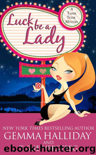 Luck Be a Lady by Gemma Halliday & T. Sue VerSteeg
