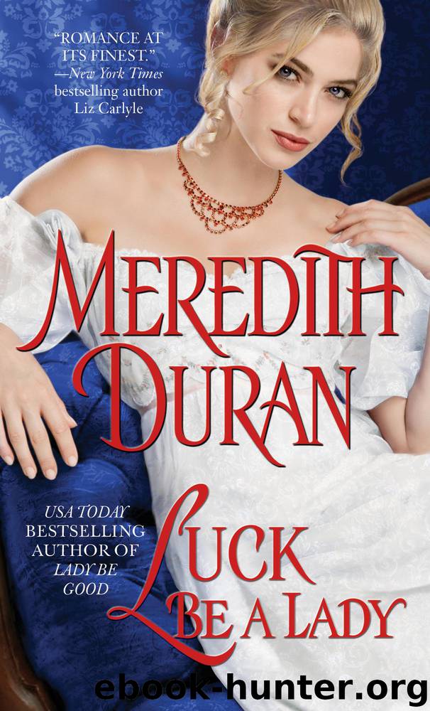 Luck Be a Lady by Meredith Duran