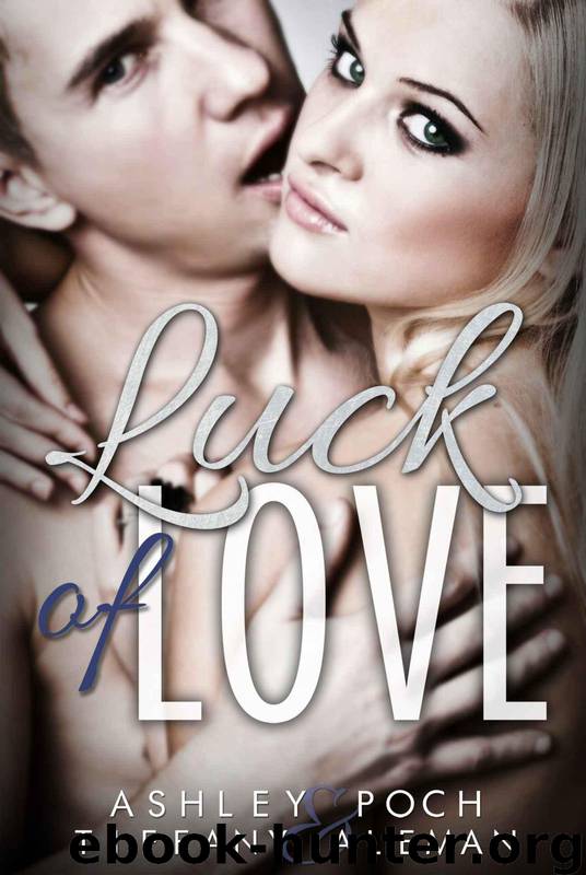 Luck of Love by Aleman Tiffany & Poch Ashley