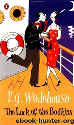 Luck of the Bodkins by P G Wodehouse