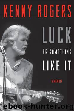 Luck or Something Like It by Kenny Rogers