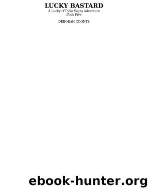 Lucky Bastard by Deborah Coonts