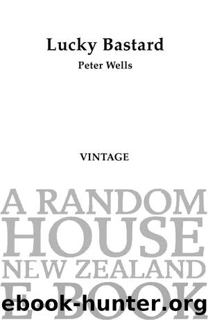 Lucky Bastard by Peter Wells