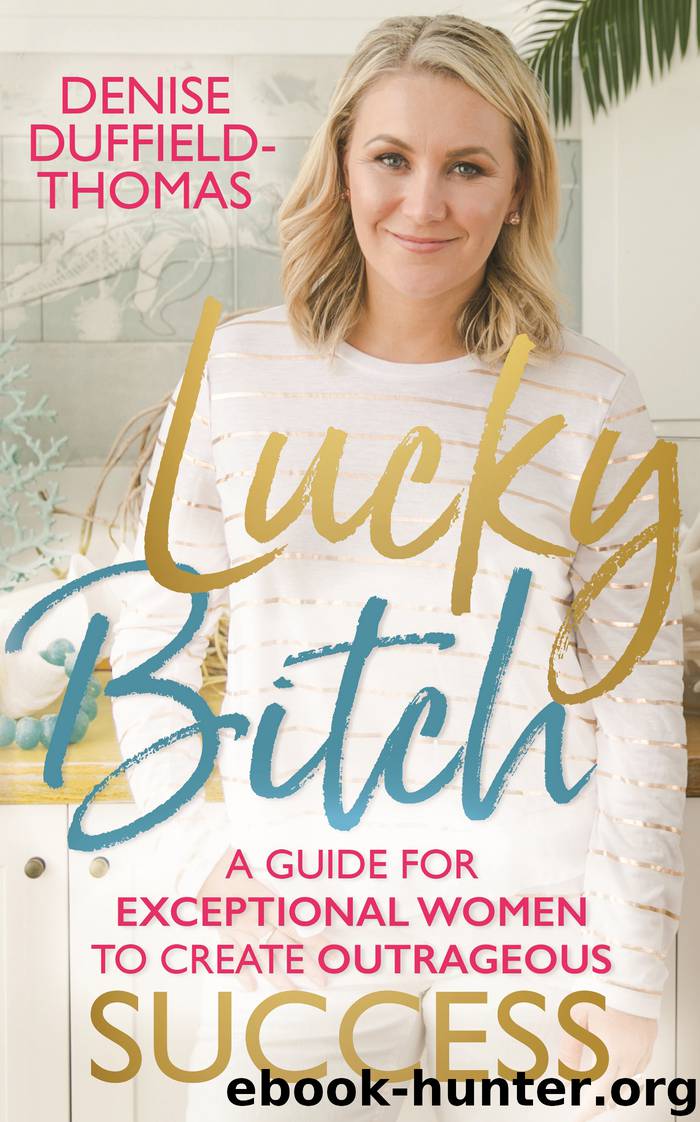 Lucky Bitch by Denise Duffield-Thomas