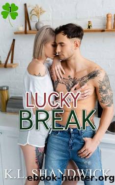 Lucky Break (Luvluck Novellas Book 1) by K.L. Shandwick