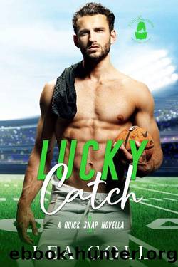 Lucky Catch: A Quick Snap Novella by Lea Coll & Lady Boss Press
