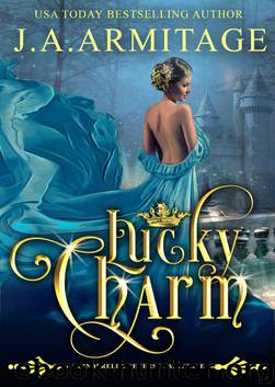 Lucky Charm: (A Cinderella Reverse Fairytale book 2) (Reverse Fairytales) by J.A. Armitage