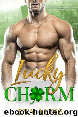 Lucky Charm: A St. Patrick's Day Irish Billionaire Fake Fiance Romance by Eva Luxe