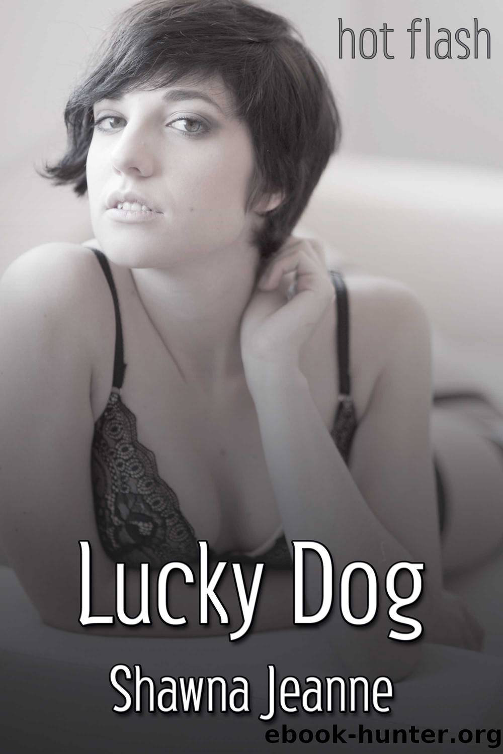 Lucky Dog by Shawna Jeanne