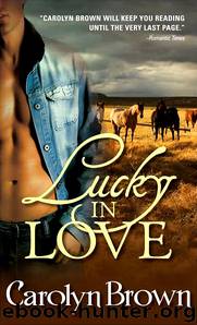 Lucky In Love by Carolyn Brown