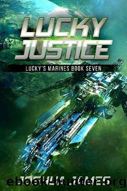 Lucky Justice_Lucky's Marines Book Seven by Joshua James