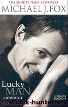 Lucky Man: A Memoir by Michael J. Fox