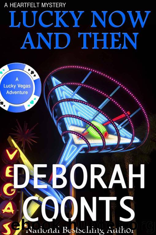 Lucky Now and Then (Lucky O'Toole Vegas Adventure) by Coonts Deborah